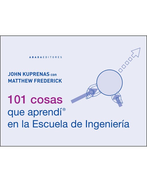 Imagen 0 de 101 cosas que aprendí en la Escuela de Ingeniería (Tapa blanda)