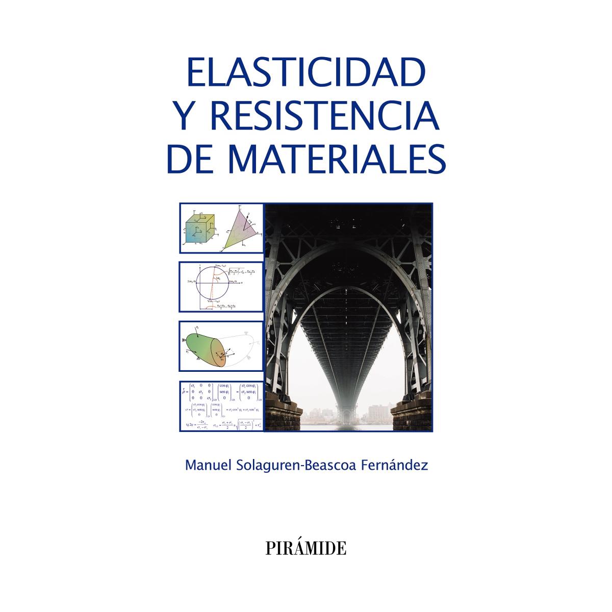 Elasticidad y resistencia de materiales(Tapa blanda) 1