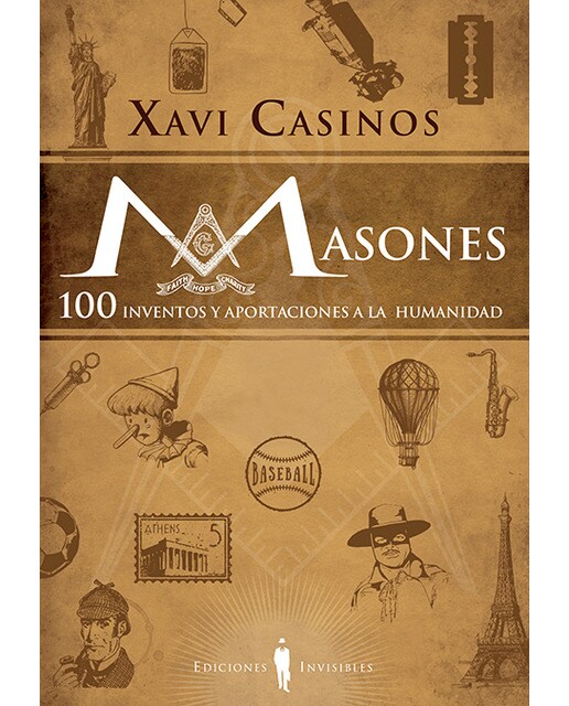 Masones: 100 inventos y aportaciones a la humanidad(Tapa blanda) 1