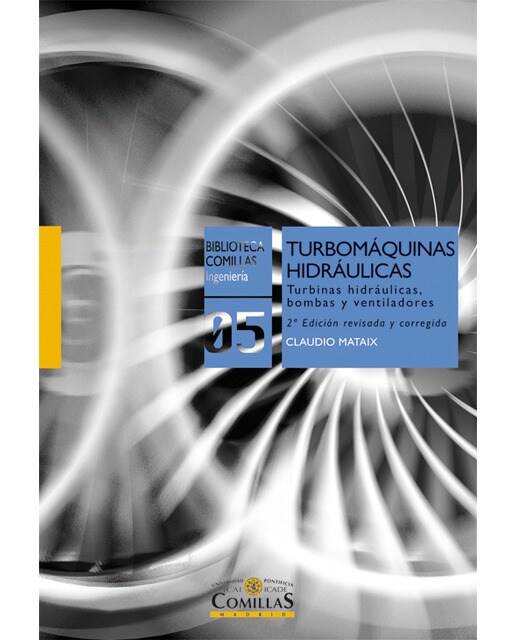 Imagen 0 de Turbomáquinas hidráulicas: Turbinas hidráulicas, bombas, ventiladores (Tapa dura)