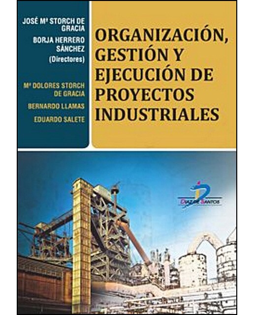 Organización. Gestión Y Ejecución De Proyectos Industriales 1