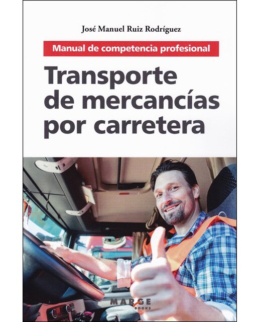 Transporte de mercancías por carretera: Manual de competencia profesional(Tapa blanda) 1
