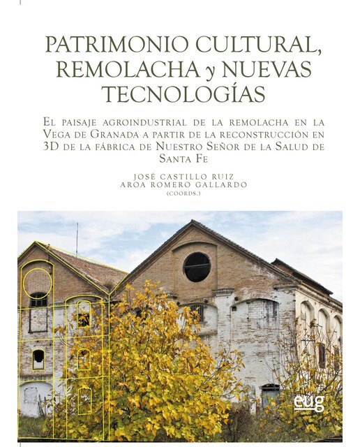 Patrimonio cultural, remolacha y nuevas tecnologías: El paisaje agroindustrial de la remolacha en la Vega de Granada a partir de (Capa mole com abas) 1