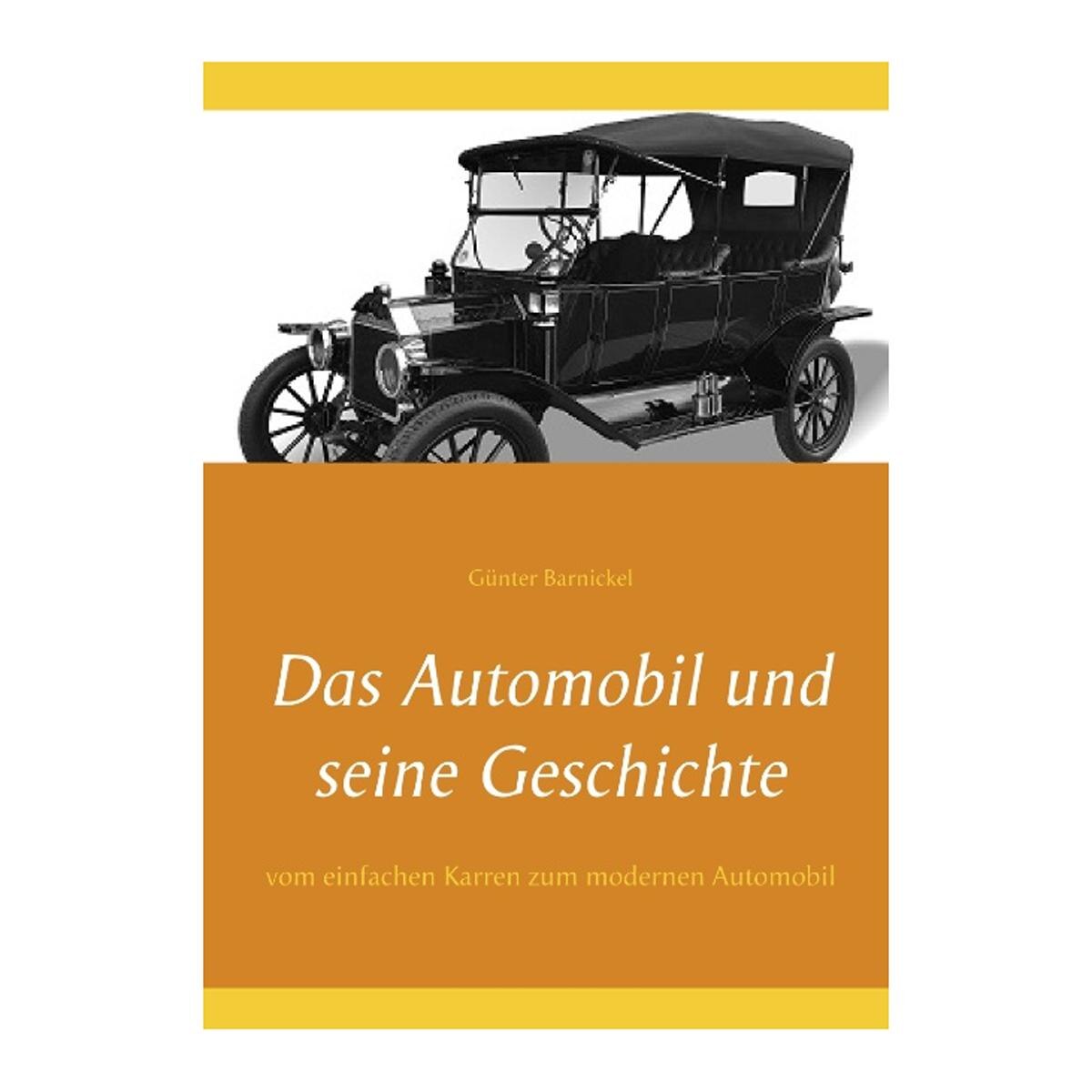 Das Automobil und seine Geschichte: vom einfachen Karren zum modernen Automobil (Capa dura) 1