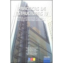 Practicas de estructuras iv