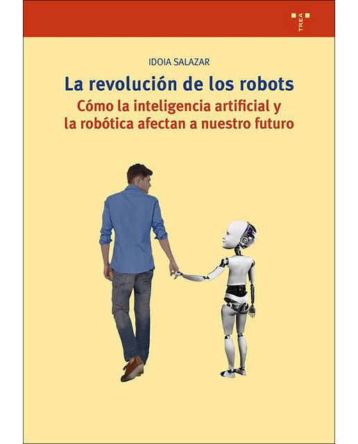 La revolución de los robots: Cómo la inteligencia artificial y la robótica afectan a nuestro futuro(Tapa blanda) 1