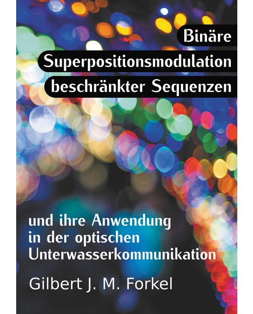 Binäre Superpositionsmodulation beschränkter S 1