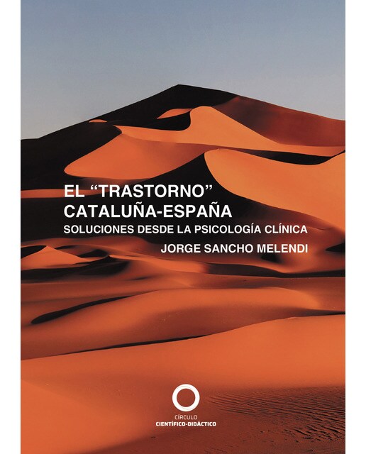 El ?trastorno? Cataluña-España. Soluciones desde la psicología clínica 1