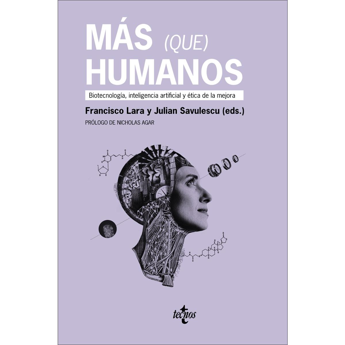 Más (que) humanos: Biotecnología, inteligencia artificial y ética de la mejora (Capa mole com abas) 1