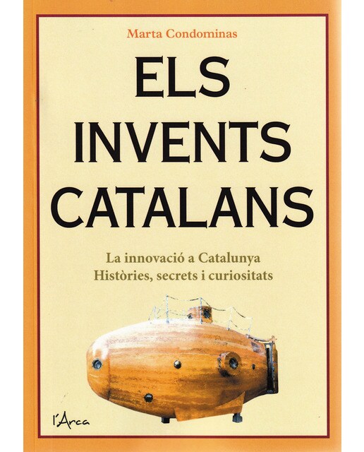 Els invents catalans: La innovació a catalunya: històries, secrets i curiositats(Tapa blanda) 1