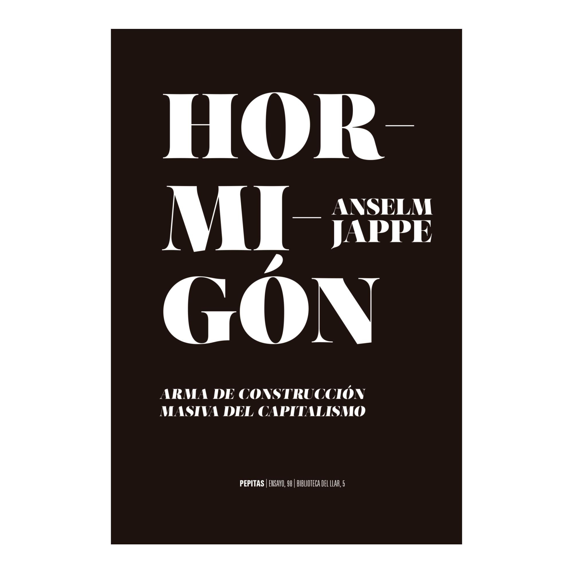 Hormigón: Arma de contrucción masiva del capitalismo (Capa mole com abas) 1