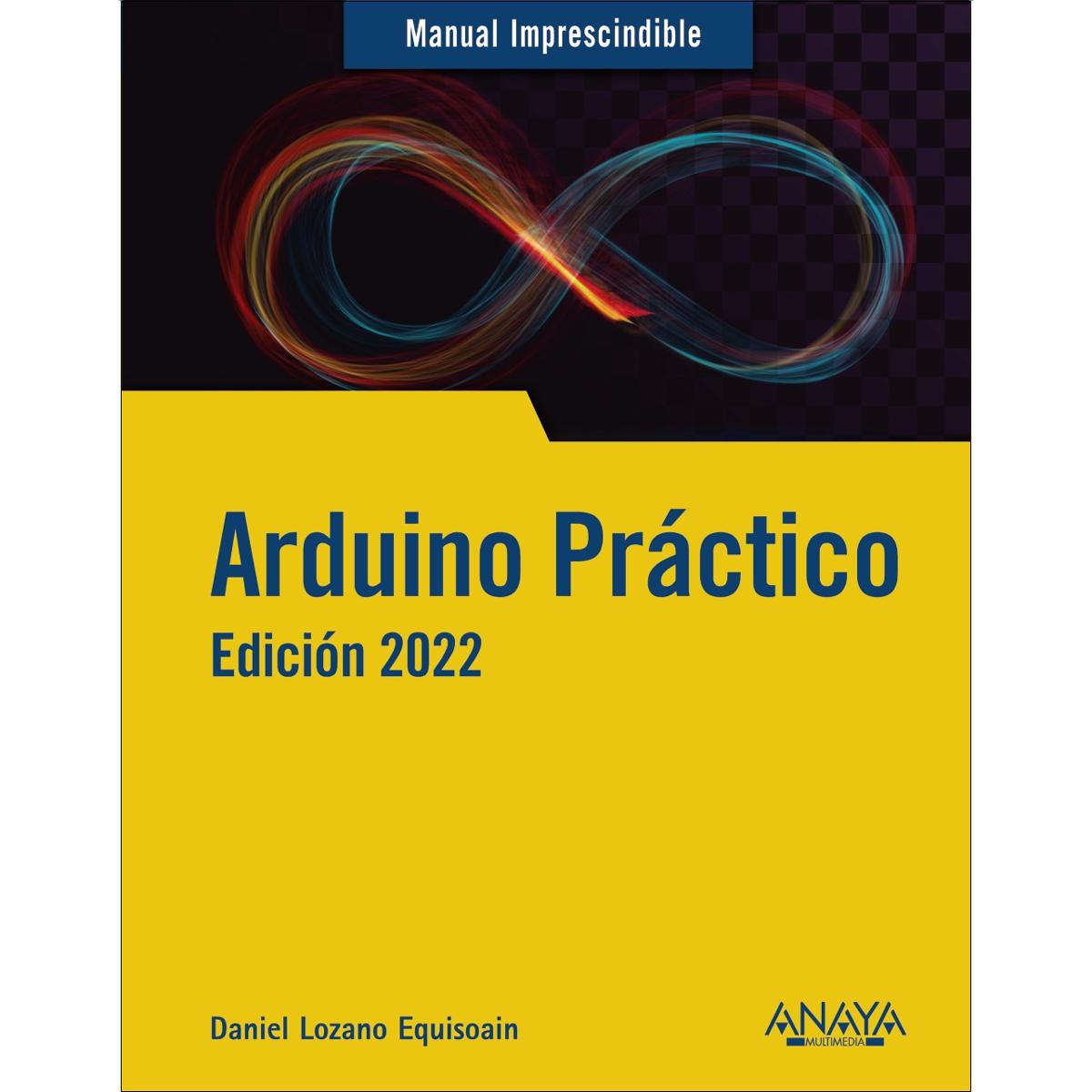 Imagem 0 de Arduino práctico. Edición 2022(Tapa blanda)