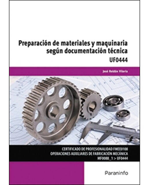 Preparación de materiales y maquinaria según documentación técnica(Tapa blanda) 1