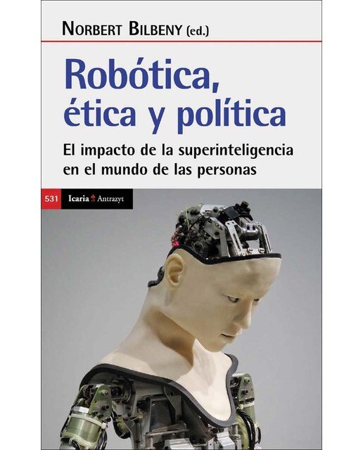 Robótica.Ética y política: El impacto de las superinteligencia en el mundo de las personsas (Capa mole) 1