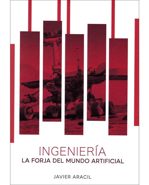 Ingeniería.La forja del mundo artificial 1