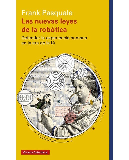 Las nuevas leyes de la robótica: Defender la experiencia humana en la era de la IA (Capa mole) 1