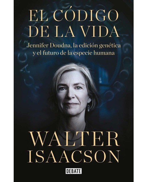 El código de la vida: Jennifer Doudna, la edición genética y el futuro de la especie humana (Capa mole) 1