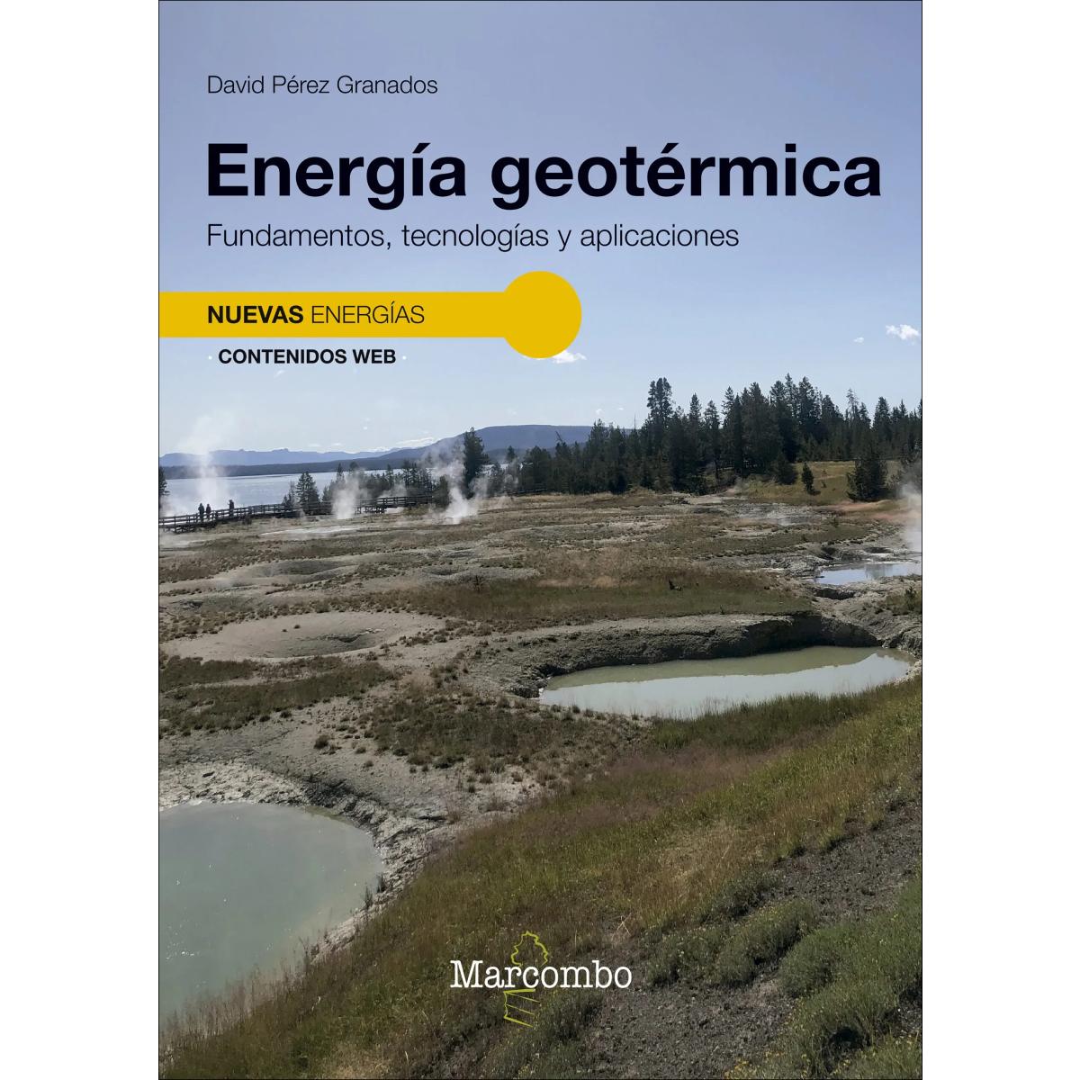 Imagem 0 de Energía geotérmica. Fundamentos, tecnologías y aplicaciones (Capa mole)