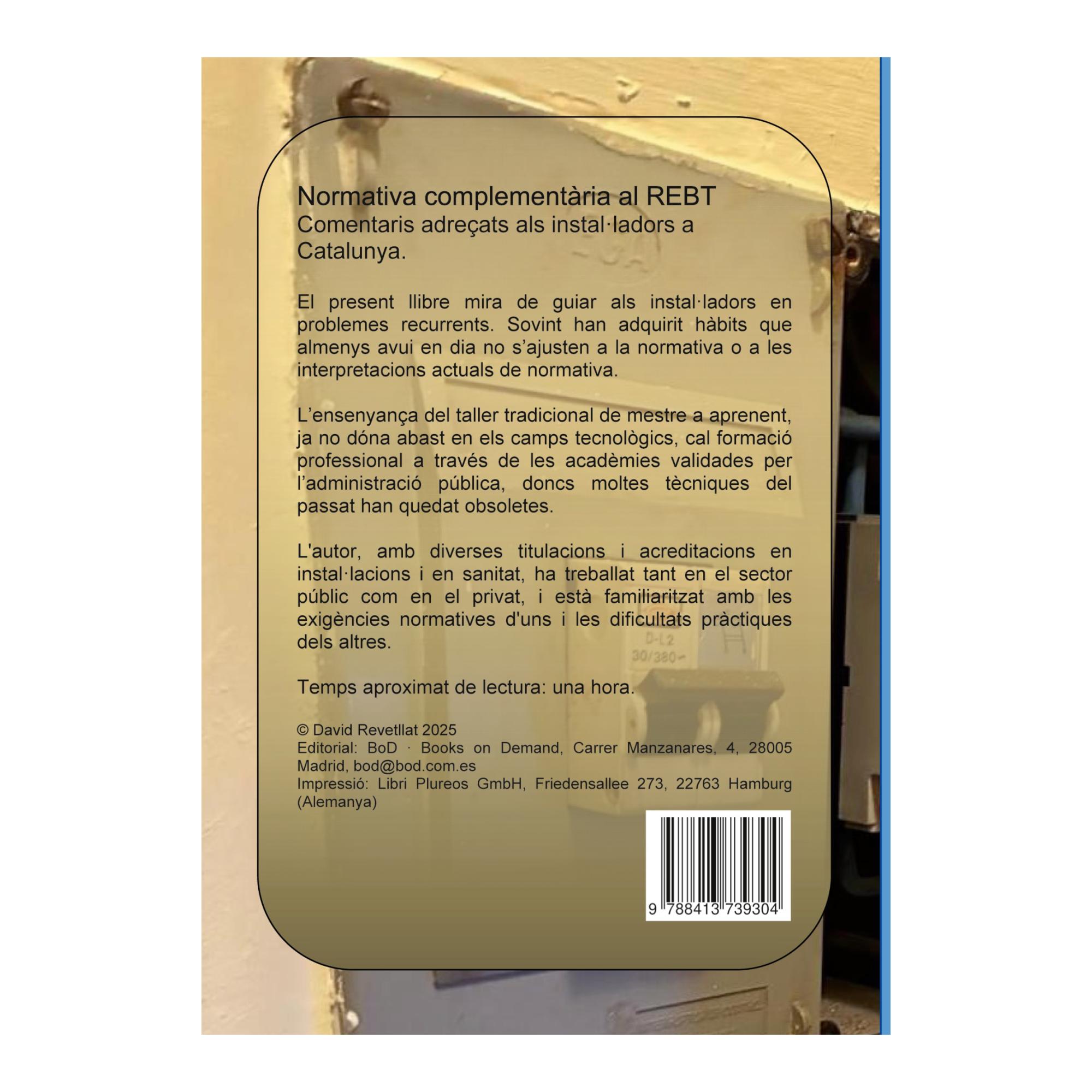 Normativa complementària al REBT: Comentaris adreçats als instal·ladors a Catalunya. (Capa mole) 2
