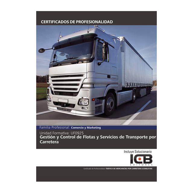 Uf0925: Gestión y Control de Flotas y Servicios de Transporte por Carretera (Capa mole) 1