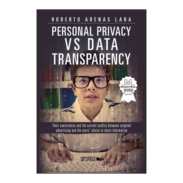 Imagen 0 de PERSONAL PRIVACY VS. DATA TRANSPARENCY  (Tapa blanda)