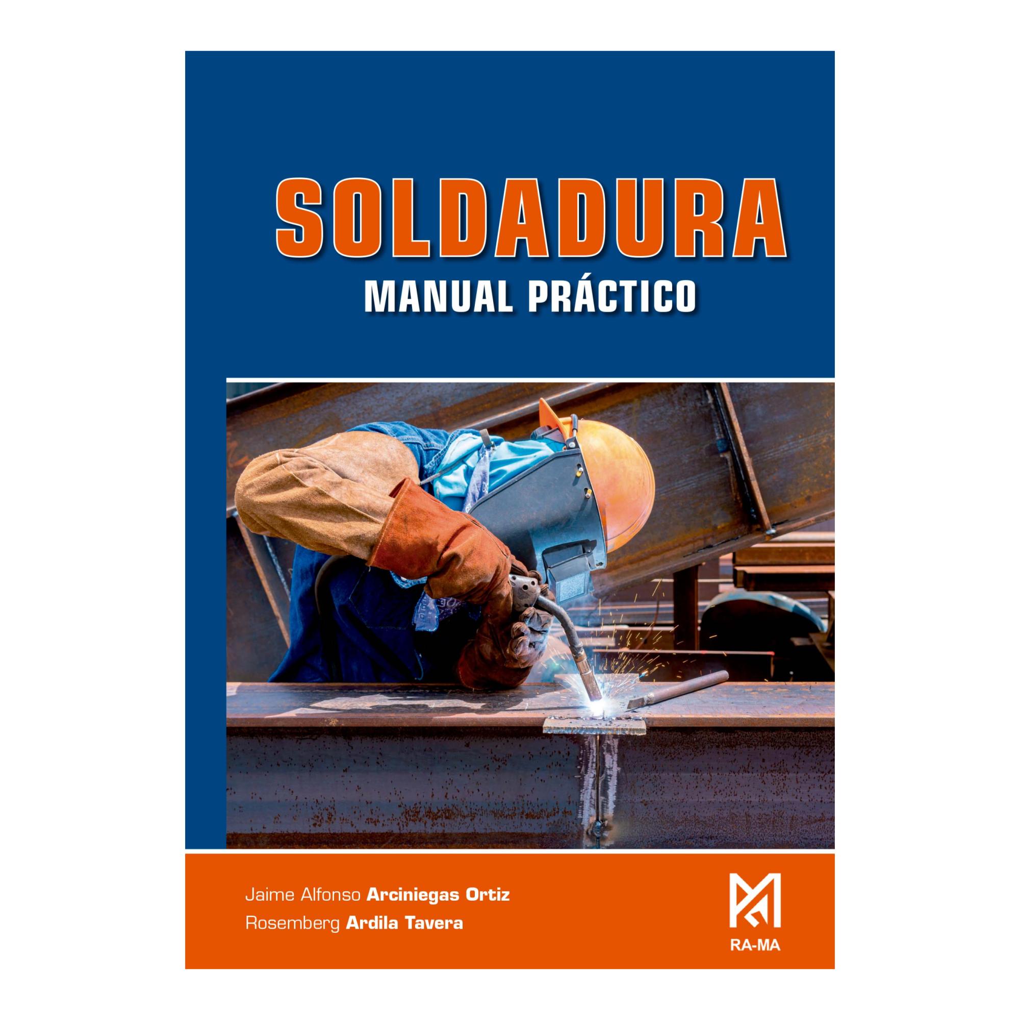 Imagen 0 de Soldadura. Manual práctico (Tapa blanda)
