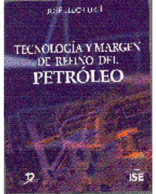 Tecnología Y Margen De Refino Del Petróleo 1