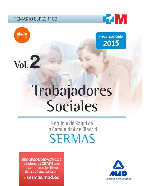 Trabajadores Sociales del Servicio Madrileño de Salud. Temario específico Volumen 2
