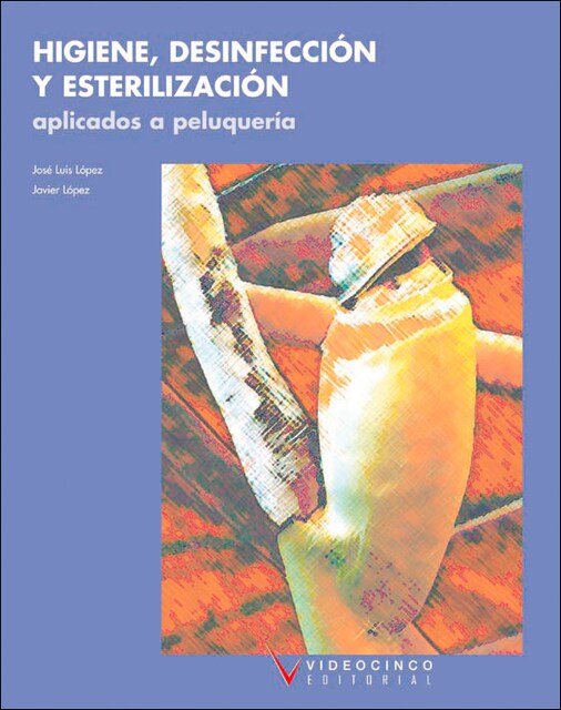 Imagem 0 de Higiene, desinfección y esterilización aplicados a la peluqueria