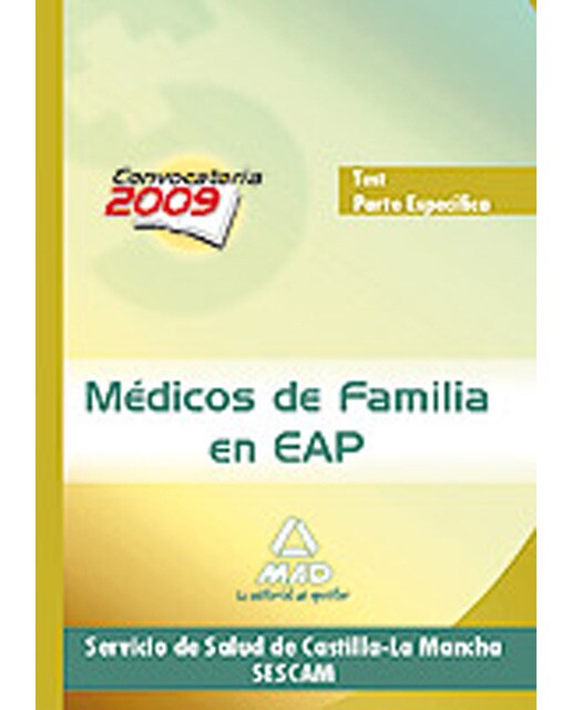 Médicos de familia en eap del servicio de salud de castilla-la mancha . Test parte específica