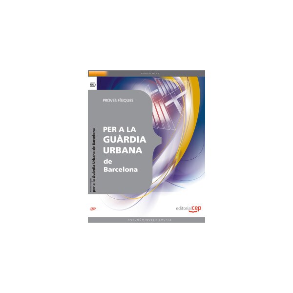 Proves fisiques per a la guardia urbana de barcelo (Tapa blanda) 1