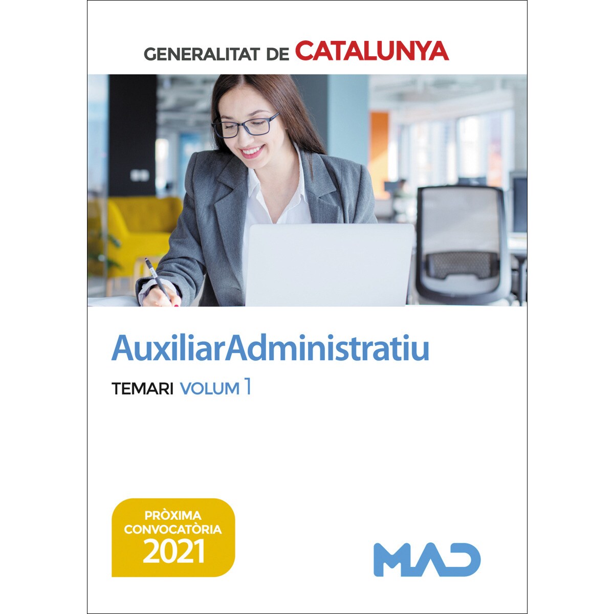 Auxiliar administratiu de la generalitat de Catalunya. Temari volum 1