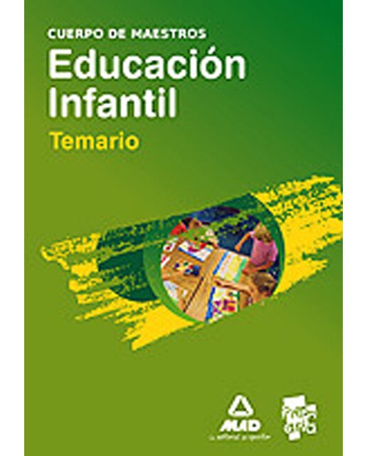Cuerpo de maestros. Educación infantil. Temario