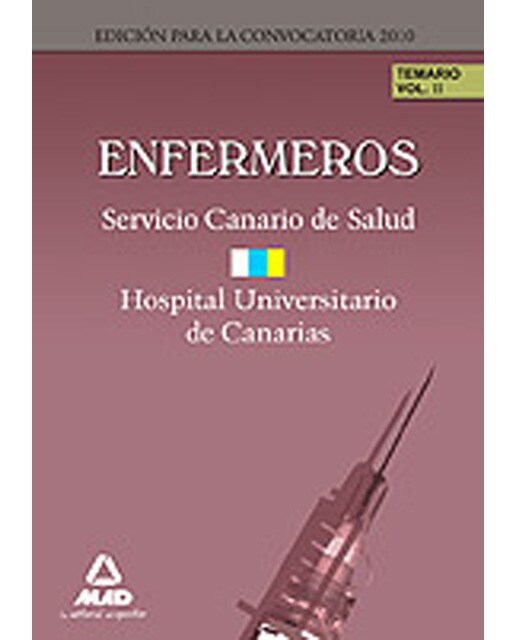 Enfermeros del servicio canario- hopital universitario de canarias. Temario. Volumen ii