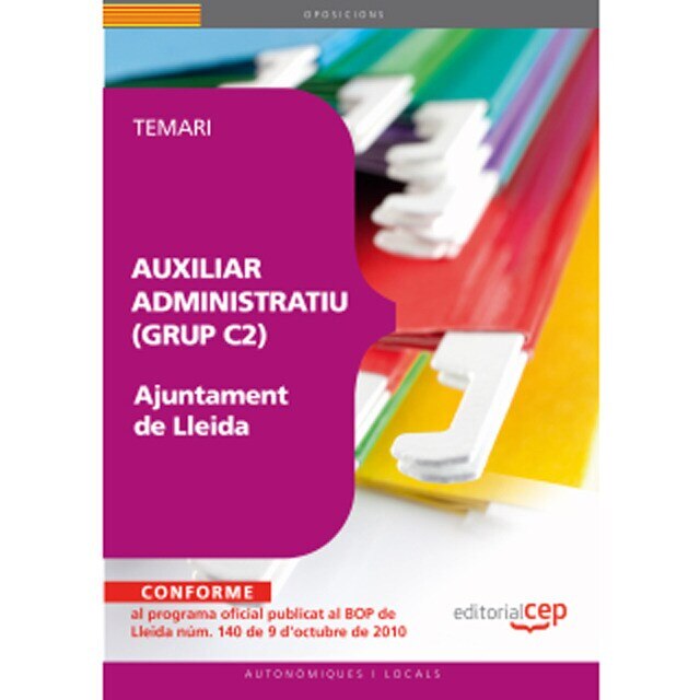Auxiliar administratius (grup c2) ajuntament de lleida. Temari(Tapa blanda) 1