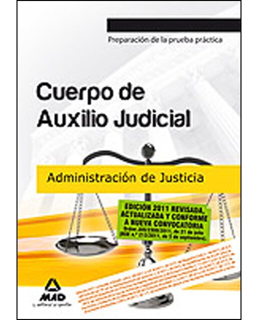 Cuerpo de auxilio judicial de la administración de justicia. Preparación de la prueba práctica