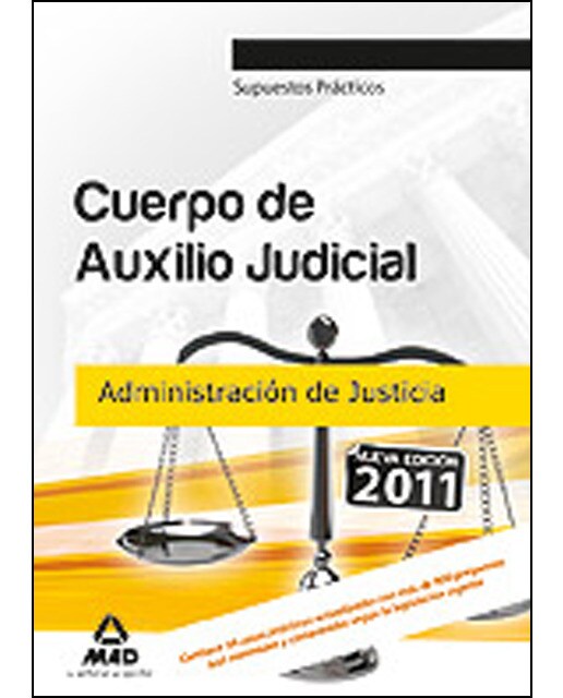 Cuerpo de auxilio judicial de la administración de justicia. Supuestos prácticos