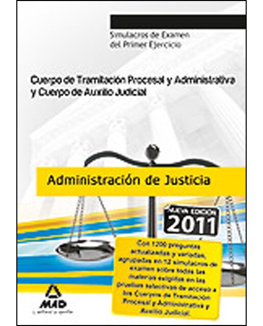 Cuerpo de auxilio judicial y cuerpo de tramitación procesal y administrativa de la administración de justicia. Simulacros de examen del primer ejerci