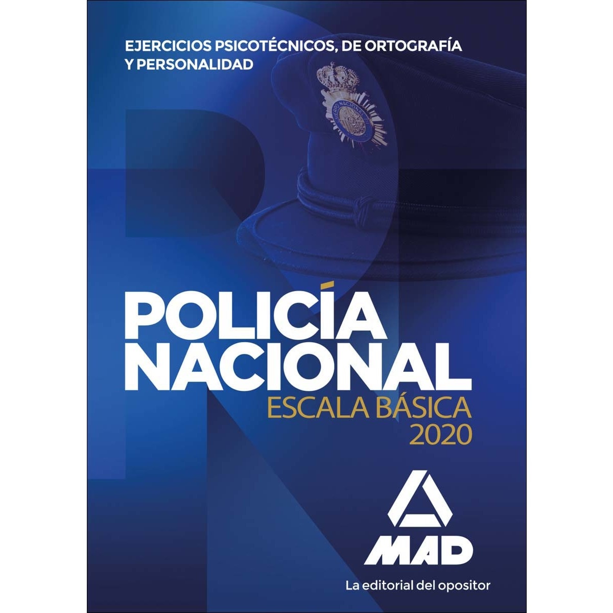 Policía Nacional, escala básica. Ejercicios psicotécnicos y de personalidad