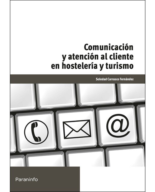 Comunicación y atención al cliente en hostelería y turismo