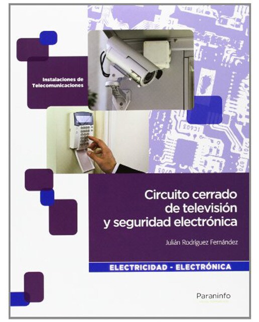 Circuito cerrado de televisión y seguridad electrónica