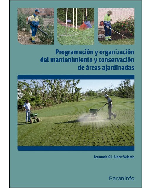 Programación y organización del mantenimiento y conservación de áreas ajardinadas