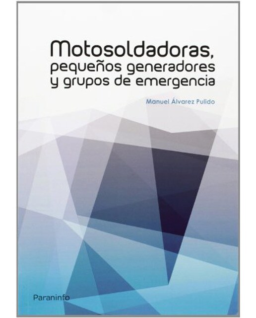 Motosoldadoras, pequeños generadores y grupos de emergencia