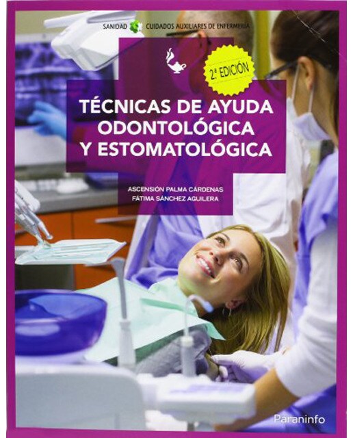 Técnicas de ayuda odontológica y estomatológica(Tapa blanda) 1