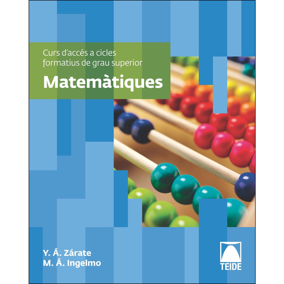Matemàtiques. Curs d'accés a cicles formatius de grau superior