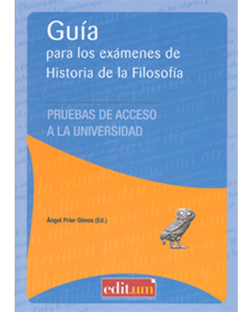 Guía para los Exámenes de Historia de la Filosofía: Pruebas de acceso a la Universidad 1