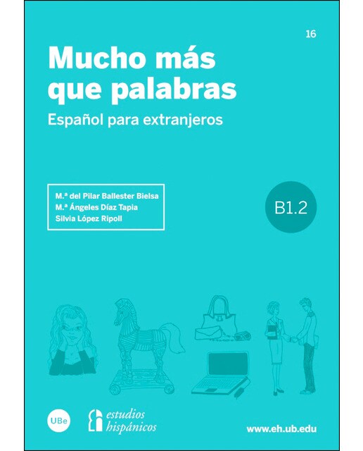 Mucho más que palabras: Español para extranjeros b1. 2