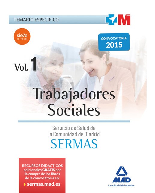 Trabajadores Sociales del Servicio Madrileño de Salud. Temario específico Volumen 1