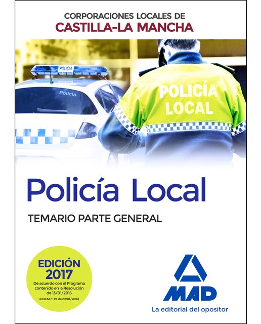 Policía local de castilla-la mancha. Temario. Parte general