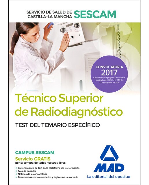 Técnico superior de radiodiagnóstico del Servicio de Salud de Castilla-La Mancha . Test temario específico